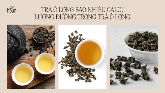 Trà ô long bao nhiêu calo? Lượng đường trong trà ô long